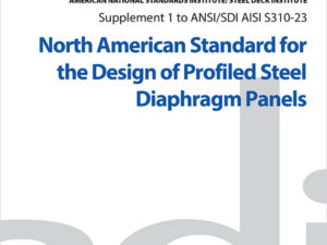 Supplement 1 to ANSI/SDI AISI S310-23