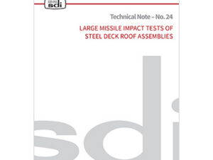 Technical Note 24: Large Missile Impact Tests of Steel Deck Roof Assemblies